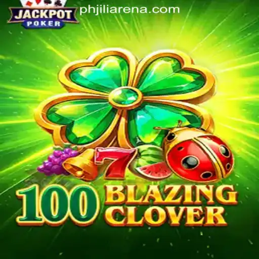 Explore 100BlazingClover at JiliArena Online Casino Philippines